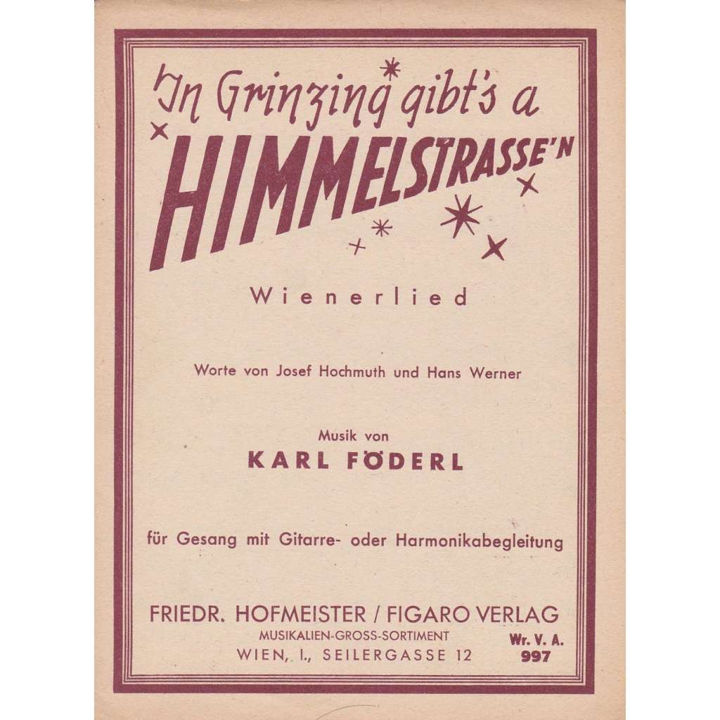 In Grinzig gibt´s a Himmelstrass´n