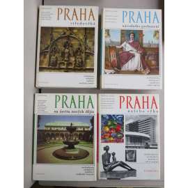 PRAHA - KOMPLET 4 SVAZKŮ - Čtvero knih o Praze. Architektura, sochařství, malířství, umělecké řemeslo. Praha středověká, Na úsvitu nových dějin, Praha národního probuzení, Praha našeho věku