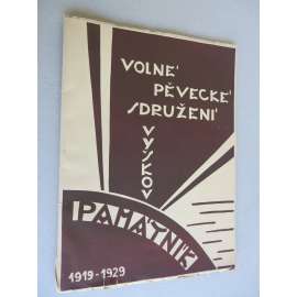 Památník Volného pěveckého sdružení ve Vyškově 1919-1929 (Vyškov) - zajímavá obálka