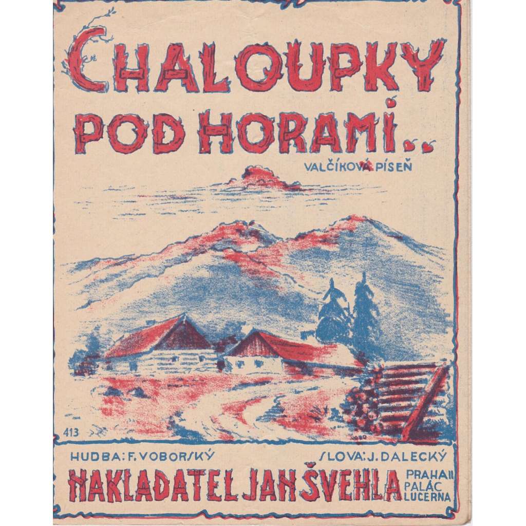 Chaloupky pod horami...