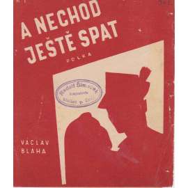 A nechoď ještě spat