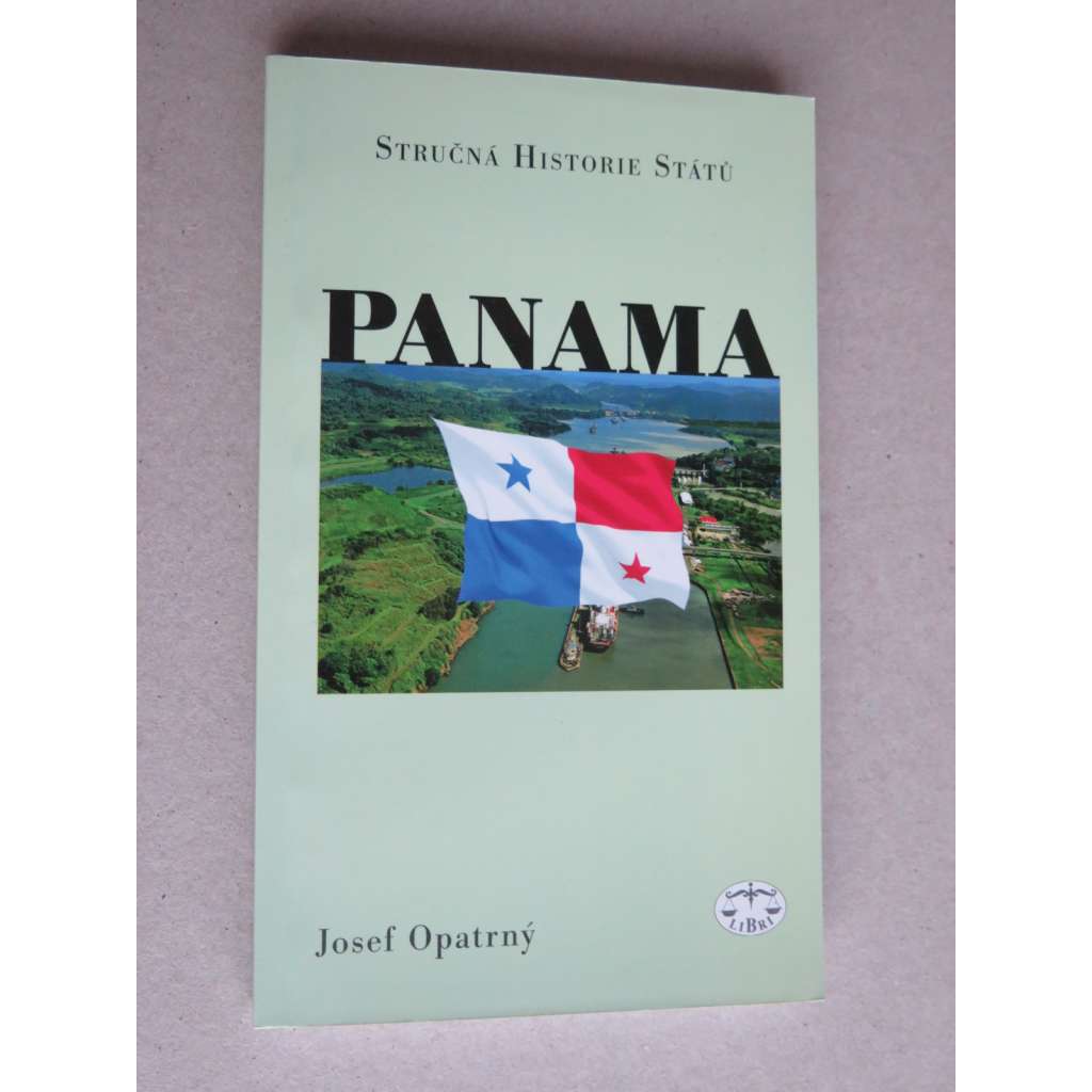 Panama  (Stručná historie států ) autor Opatrný, Josef -střední Amerika