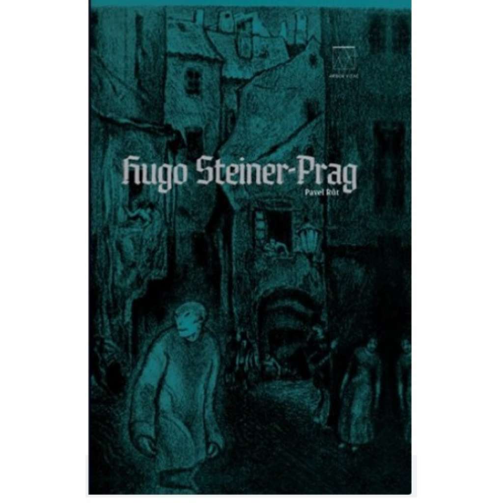 Hugo Steiner - Prag Monografie autor Pavel Růt