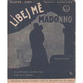 Líbej mě, madono