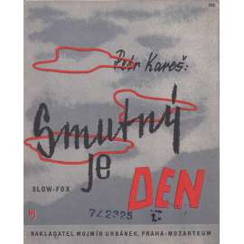 Smutný je den