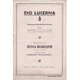 Žena rukojmí. Bio-program v obrazech. Filmový prospekt z kina. (hraje D. Phillipsová)