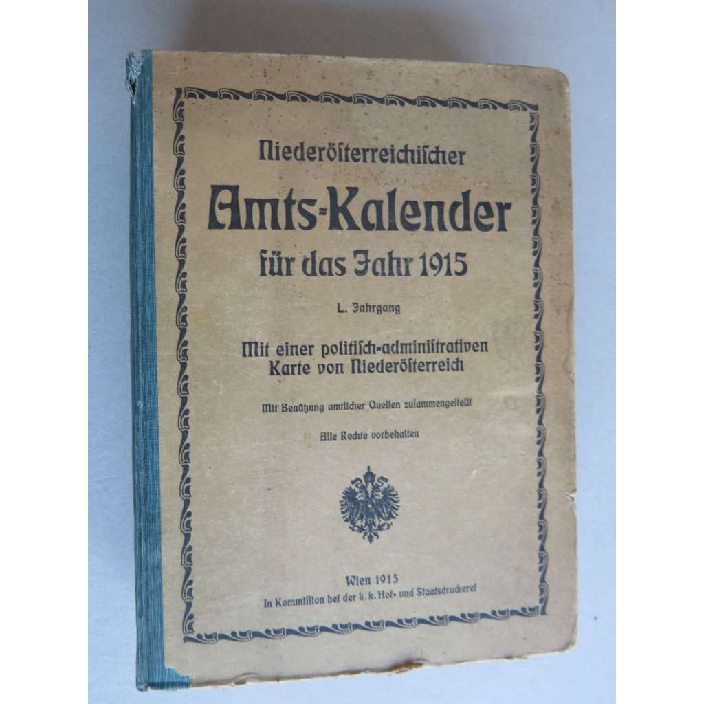 Niederösterreichischer Amtskalender für das Jahr 1915. (Úřední kalendář pro Dolní Rakousy + mapa)