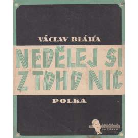 Nedělej si z toho nic
