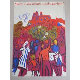 Plakát - sláva osvoboditelům - komunismus, propaganda