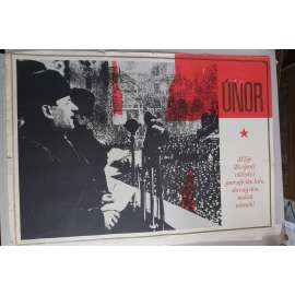 Plakát - Vítězný únor 25. výročí - komunismus, propaganda (1973) - Klement Gottwald (poškoz.)