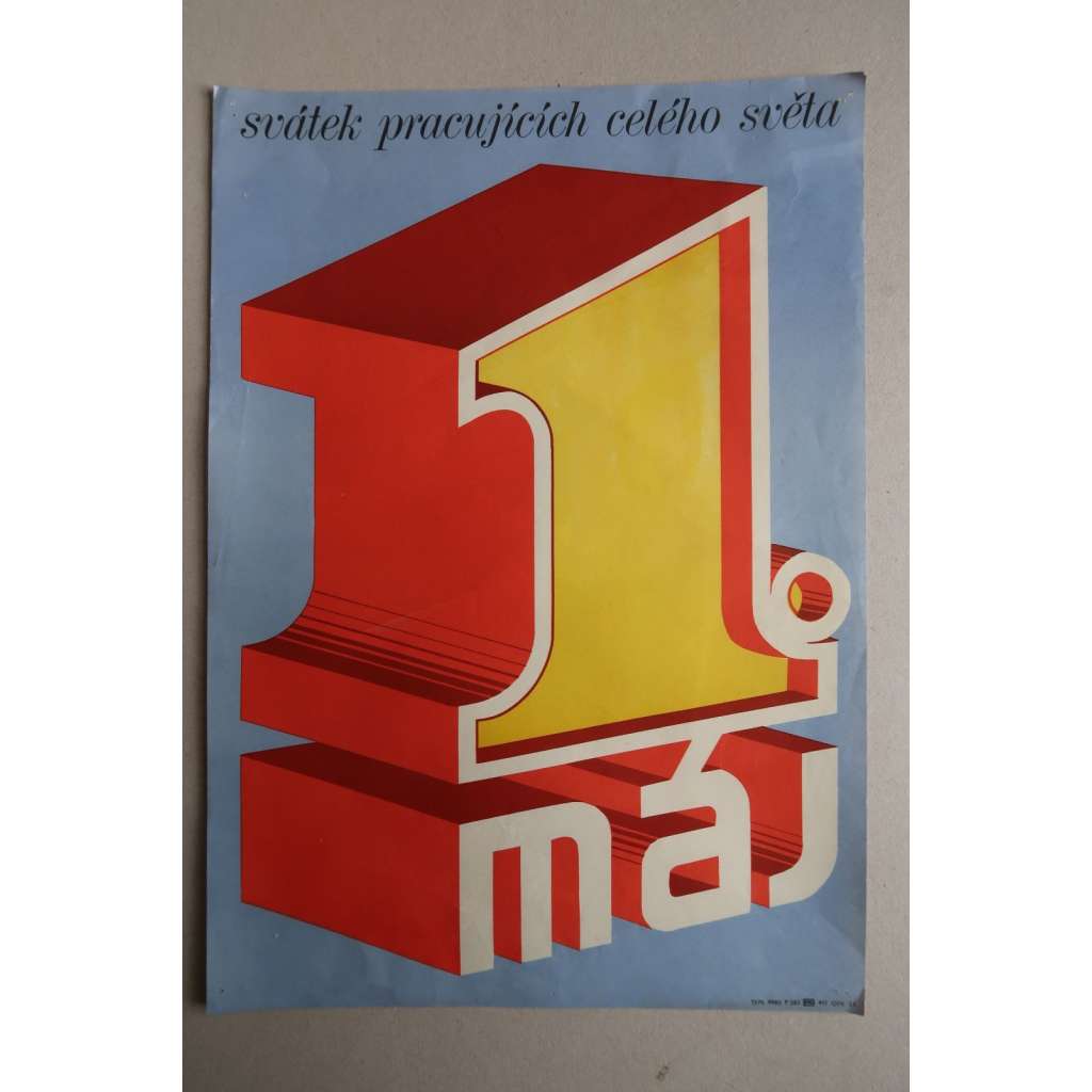 Plakát - 1. máj - Svátek práce - komunismus, propaganda