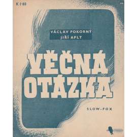 Věčná otázka