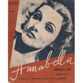 Madono má (Annabella)  Stará písnička z první republiky, šlágr.