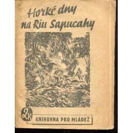 Horké dny na Riu Sapucahy (Knihovna pro mládež, Kuratorium, 1945)