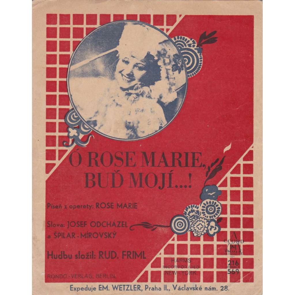 Ó Rose Marie, buď mojí