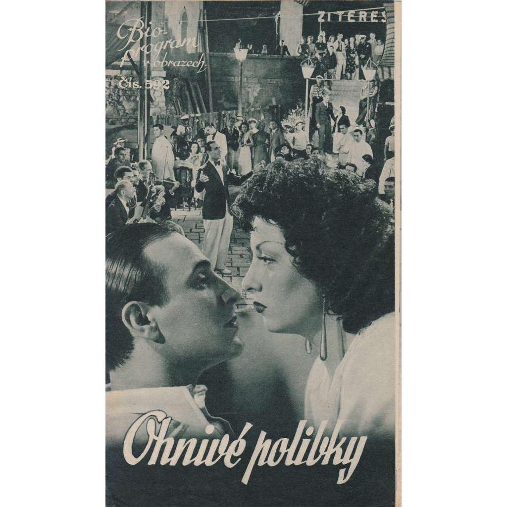 Ohnivé polibky. Bio-program v obrazech. Filmový prospekt z kina. (režie A. Genina, hrají T. Rossi, M. Simon)