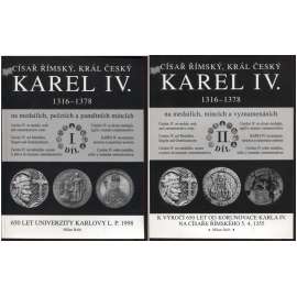Císař římský, král český Karel IV. na medailích, pečetích a pamětních mincích (vyd. z r. 1998, 2 svazky)