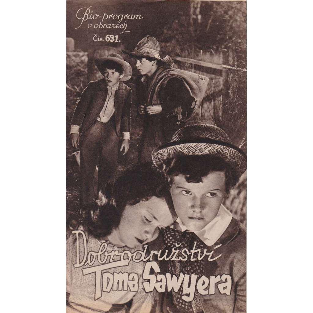 Dobrodružství Toma Sawyera. Bio-program v obrazech. Filmový prospekt z kina. (režie N. Taurog, hrají T. Kelly, J. Moran)