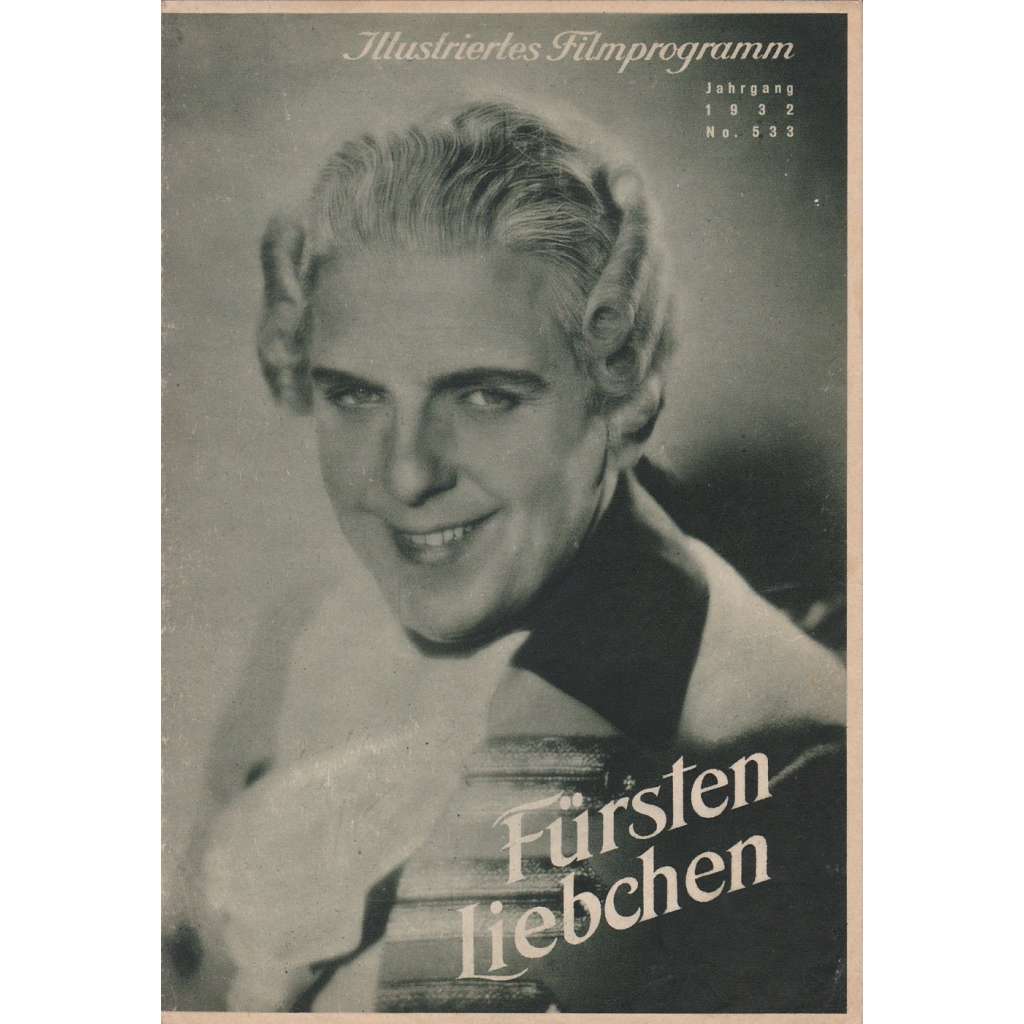 Furstenliebchen. Bio-program v obrazech. Filmový prospekt z kina.(režie H. Tintner, hrají W. Jansen, L. Haid)