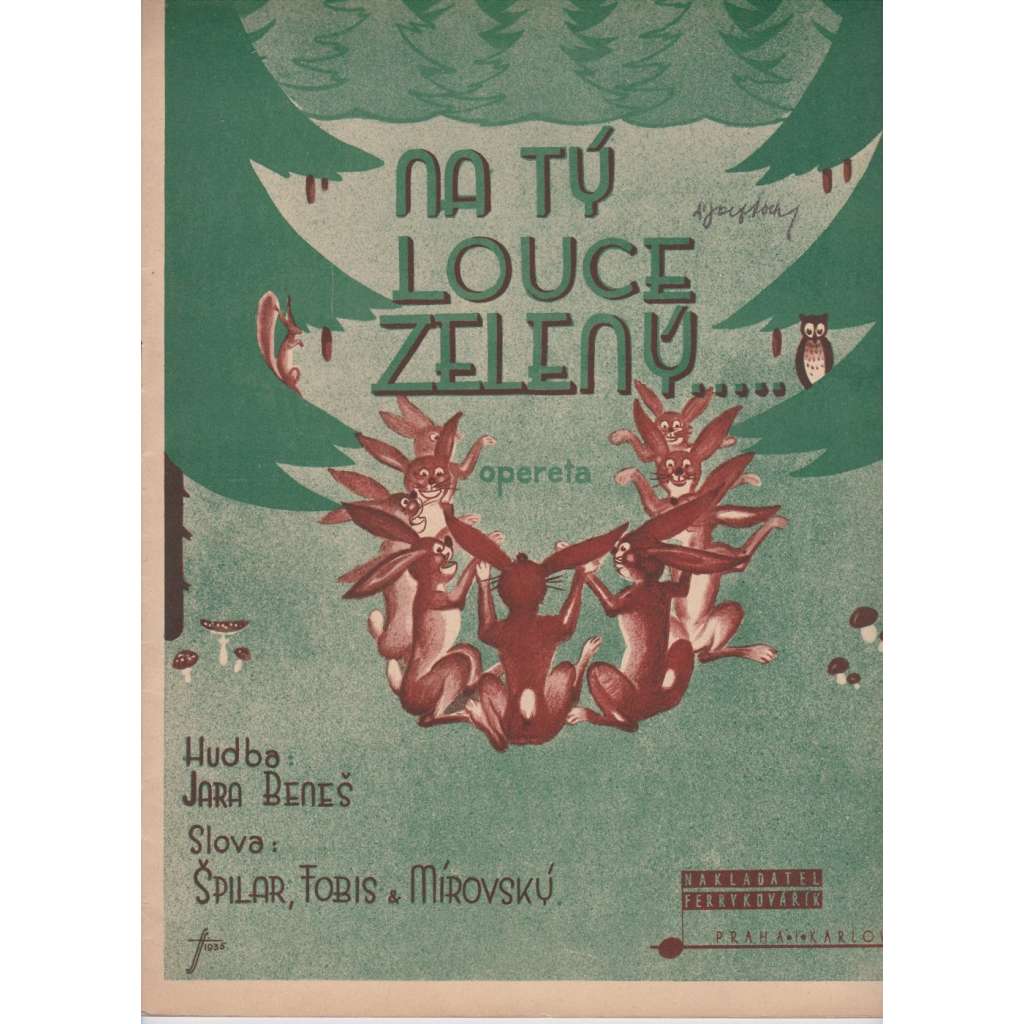 Na tý louce zelený...