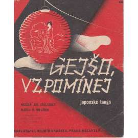 Má malá gejšo, vzpomínej...
