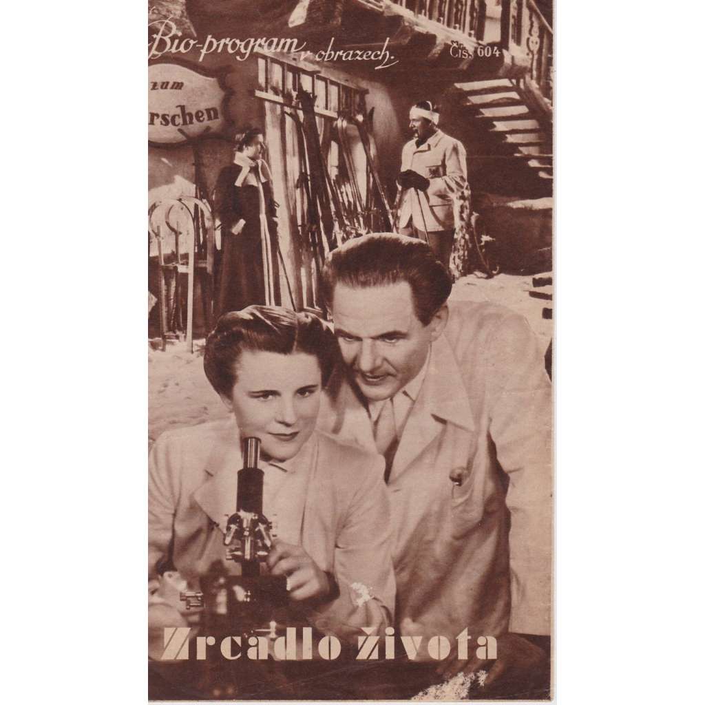 Zrcadlo života. Bio-program v obrazech. Filmový prospekt z kina. (režie G.von Bolváry, hrají P. Wesselá, P.Petersen)