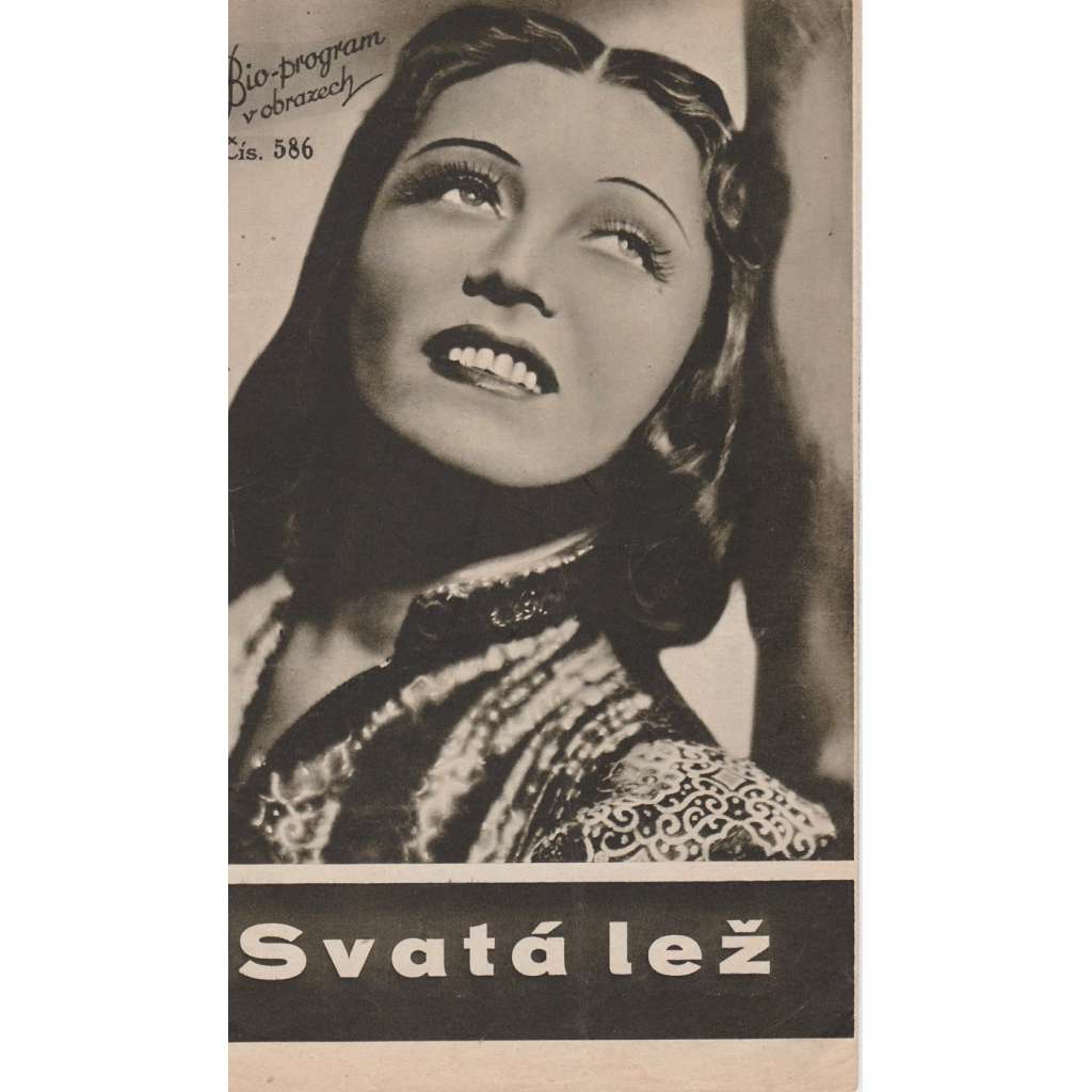 Svatá lež. Bio-program v obrazech. Filmový prospekt z kina. (režie N. Malasomma, hrají P.Negri, H. Braun)