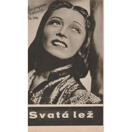 Svatá lež. Bio-program v obrazech. Filmový prospekt z kina. (režie N. Malasomma, hrají P.Negri, H. Braun)