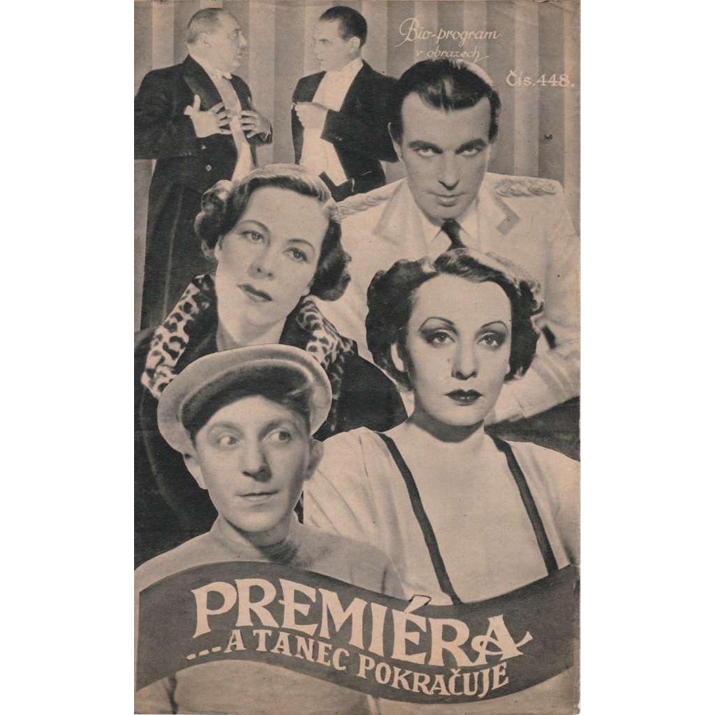 Premiéra (...a tanec pokračuje). Bio-program v obrazech. Filmový prospekt z kina. (režie G. v.Bolváry, hrají Z. Leanderová, M. Bardová)