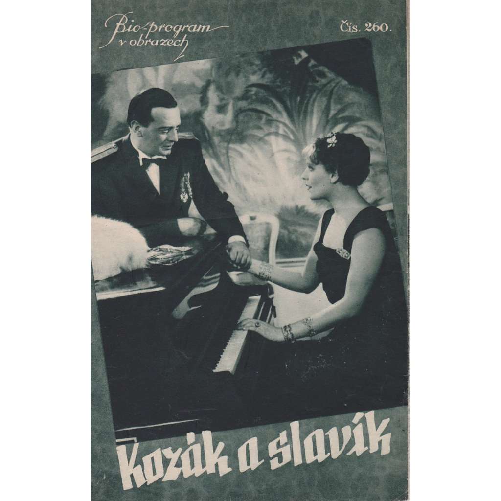 Kozák a slavík. Bio-program v obrazech. Filmový prospekt z kina. (režie P. Jutzi, hrají J. Novotná, I. Petrovič)