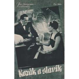 Kozák a slavík. Bio-program v obrazech. Filmový prospekt z kina. (režie P. Jutzi, hrají J. Novotná, I. Petrovič)