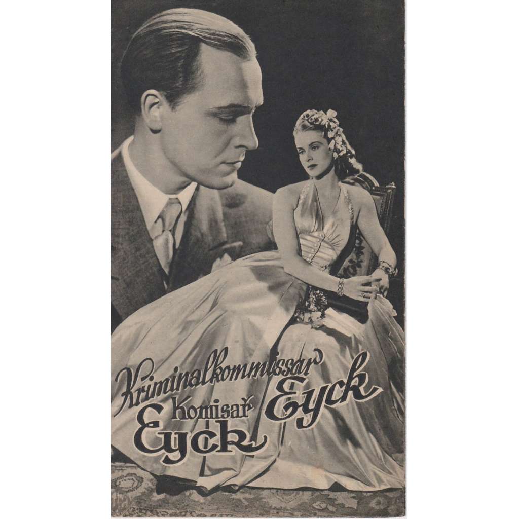 Komisař Eyck. Bio-program v obrazech. Filmový prospekt z kina. (režie Milo Harbich, hrají P. Klinger, A. Uhlig)