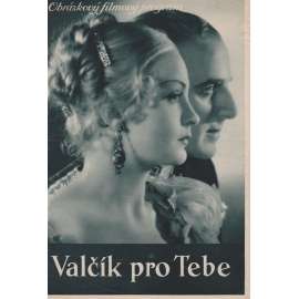 Valčík pro tebe. Bio-program v obrazech. Filmový prospekt z kina. (režie J. Zoch, hrají L. Graveure, K. Hornová)