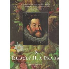 Rudolf II. a Praha. Císařský dvůr a rezidenční město jako kulturní a duchovní centrum střední Evropy [publikace z výstavy, mj. Portréty císaře Rudolfa II., rytiny, Kunstkomora Rudolfa II., Židovské Město pražské, Rudolfínští umělci aj.]