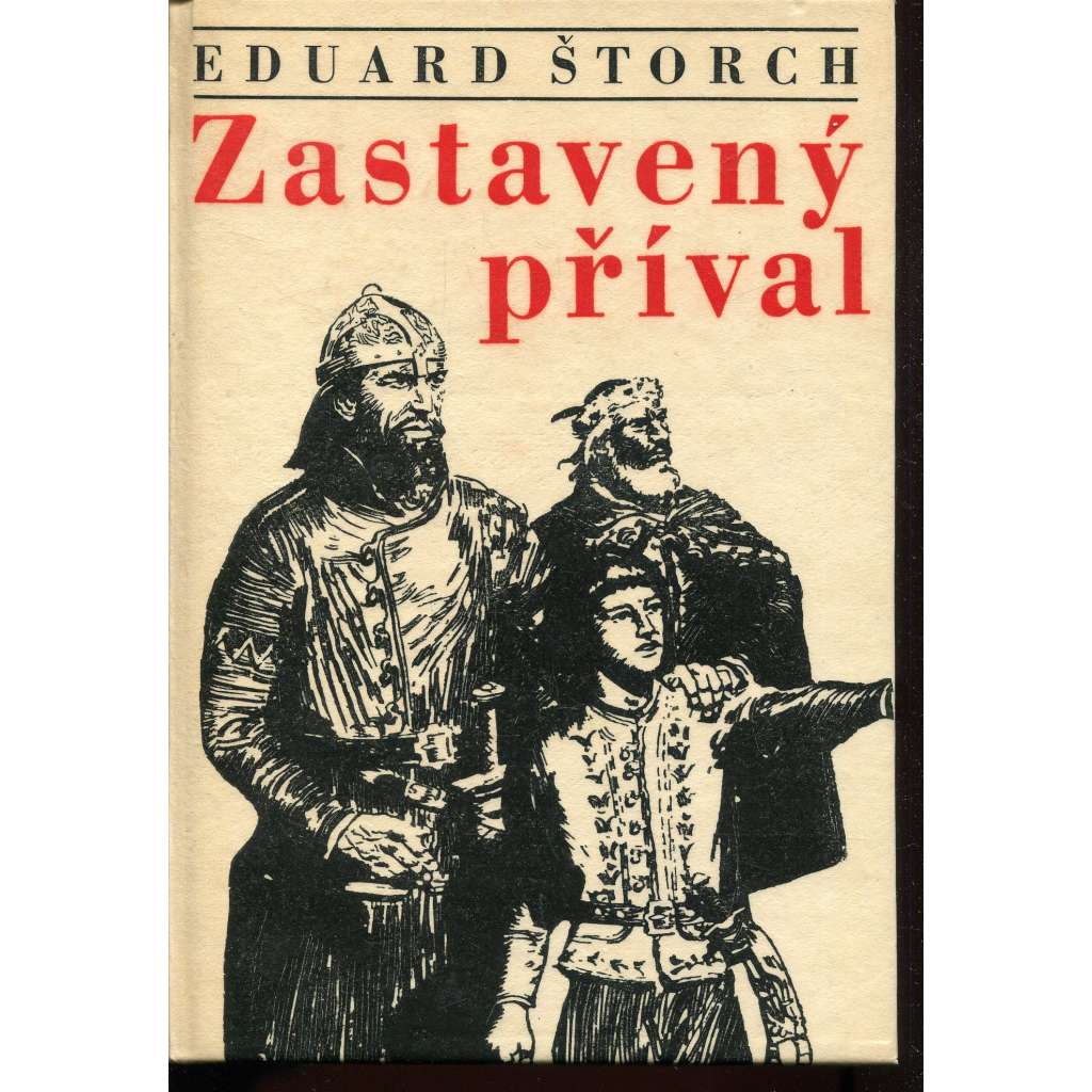 Zastavený příval (List z počátků našich dějin, Zdeněk Burian ilustroval)