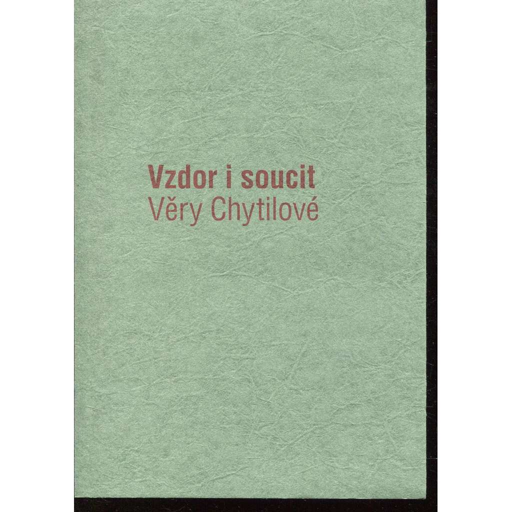 Vzdor i soucit Věry Chytilové (kniha + CD) - Věra Chytilová
