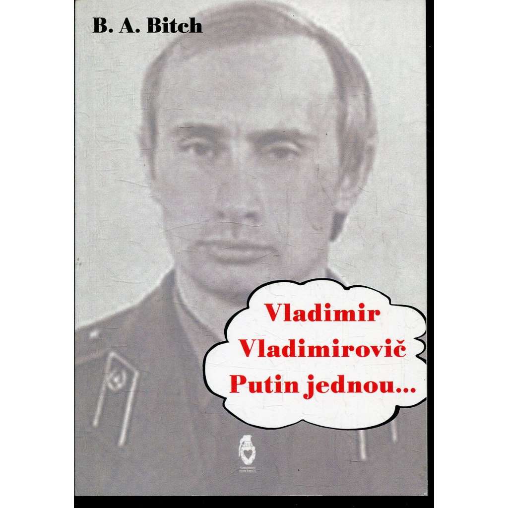 Vladimir Vladimirovič Putin jednou... (humor)