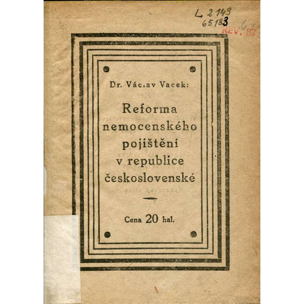 Reforma nemocenského pojištění v republice československé (nemocenské pojištění )