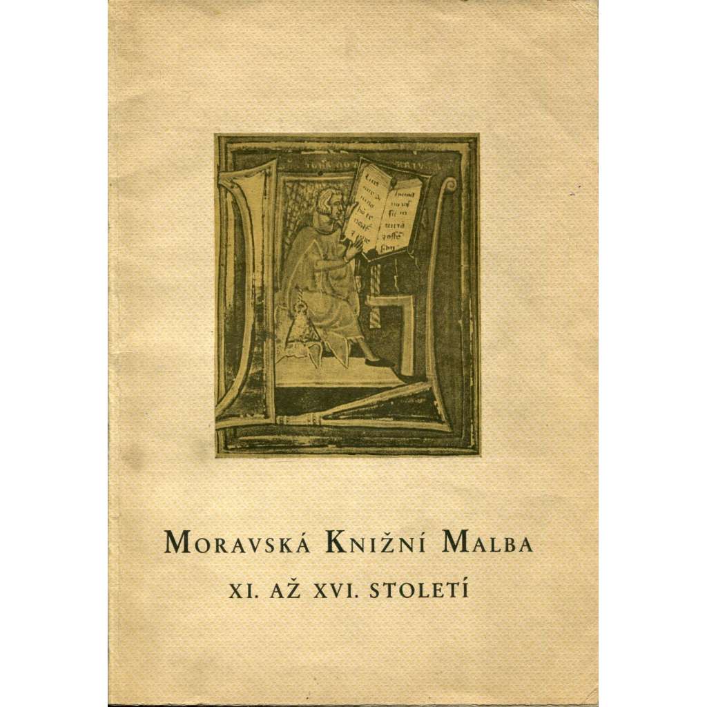 Moravská knižní malba XI. až XVI. století