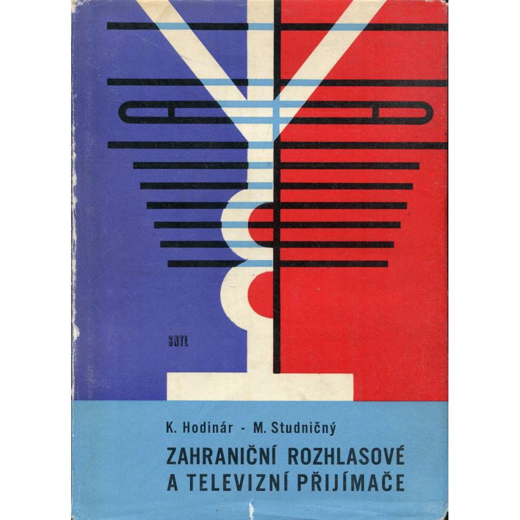 Zahraniční rozhlasové a televizní přijímače (technika, radio, televize, příručka, ladění)