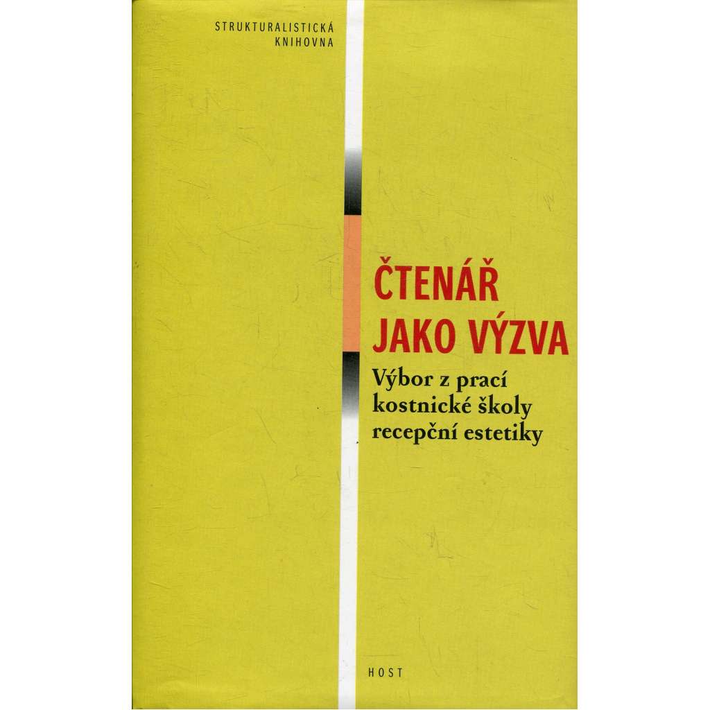 Čtenář jako výzva. Výbor z prací kostnické školy recepční estetiky (literární dějiny)