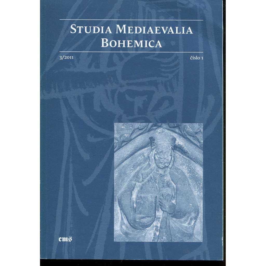 Studia Mediaevalia Bohemica, 3/2011, číslo 1 (Středověk)
