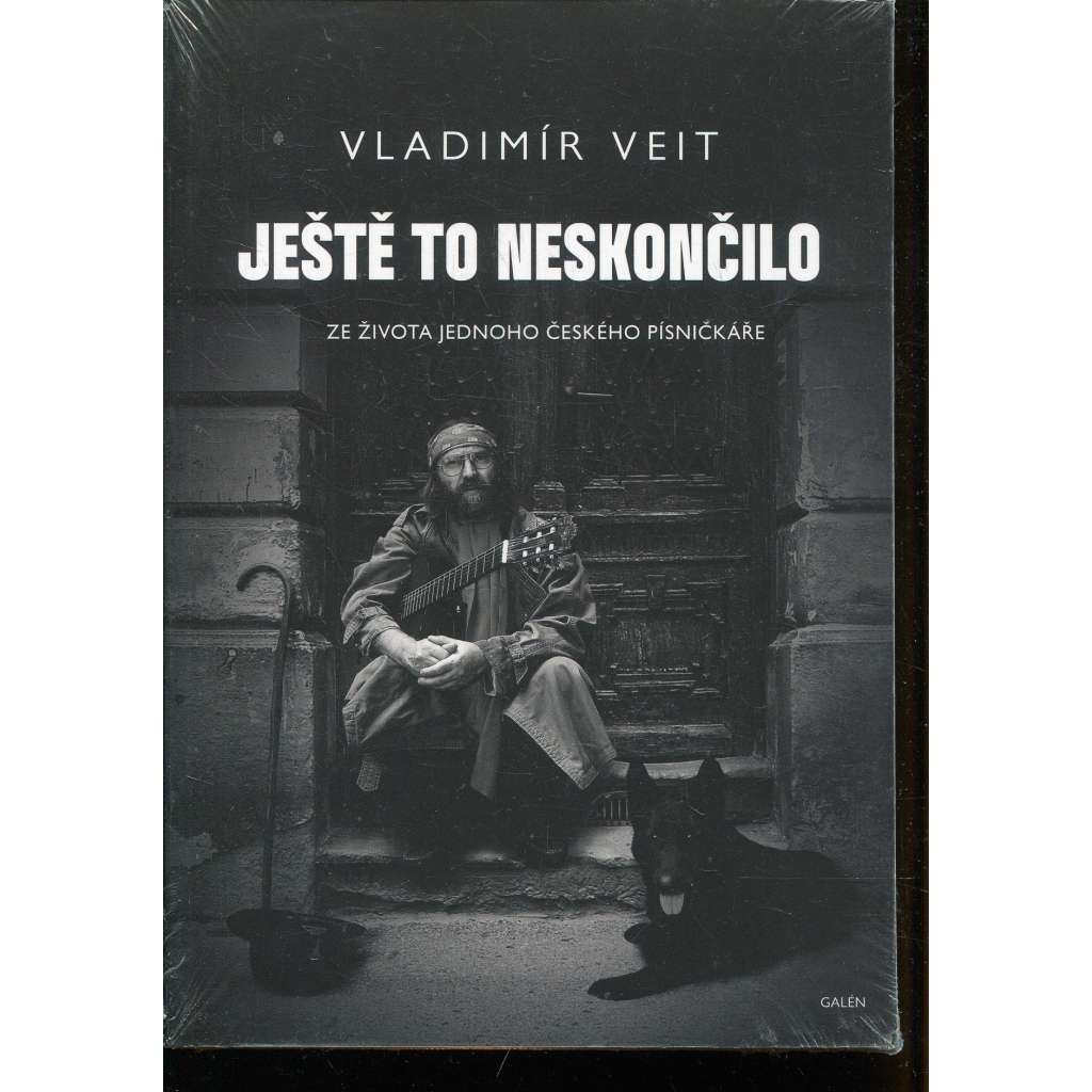Ještě to neskončilo. Ze života jednoho českého písničkáře (Vladimír Veit)