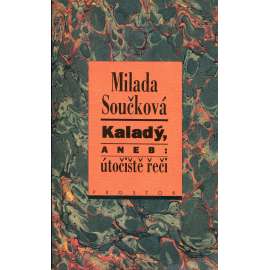Kaladý, aneb: útočiště řeči (reklama na knihu)