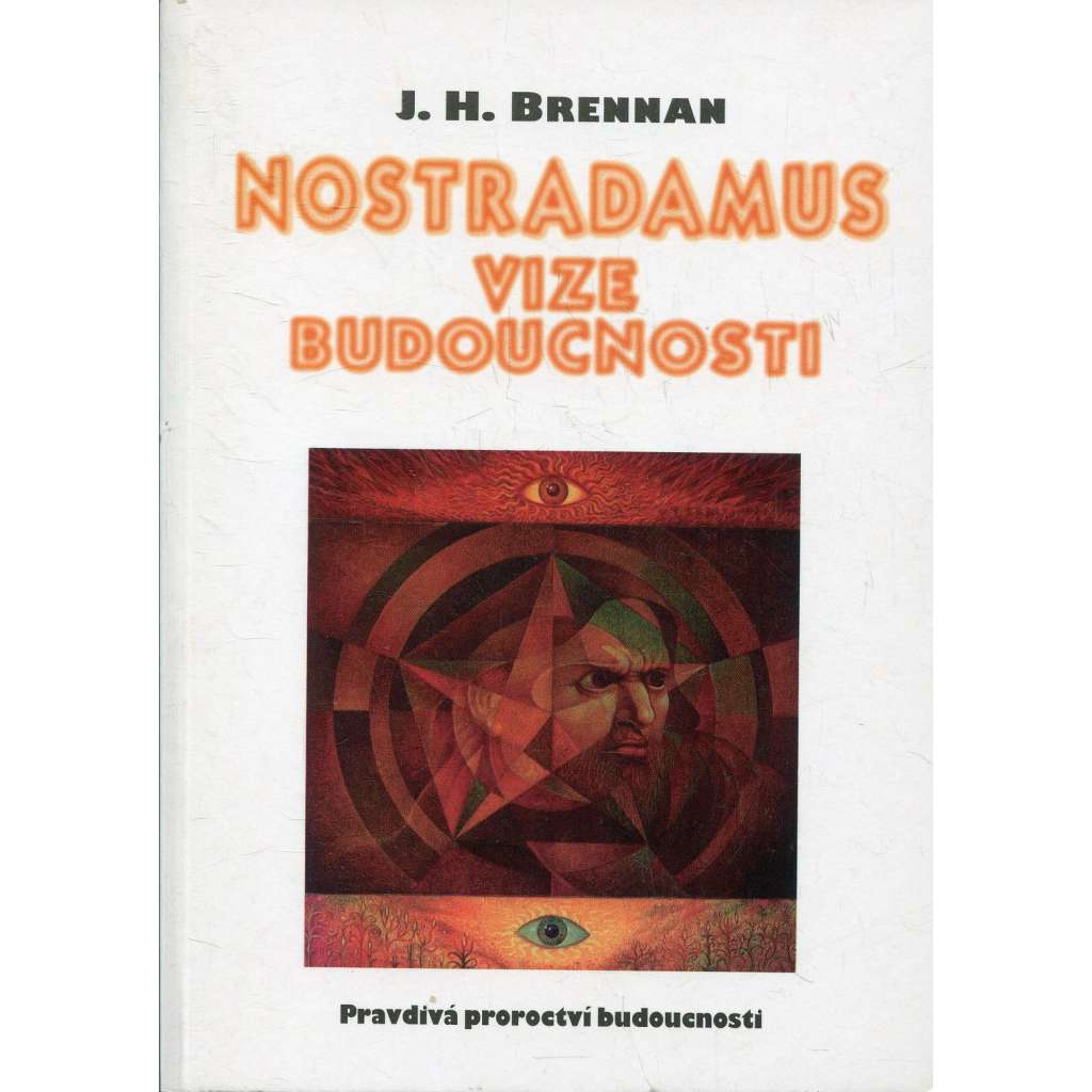 Nostradamus: vize budoucnosti
