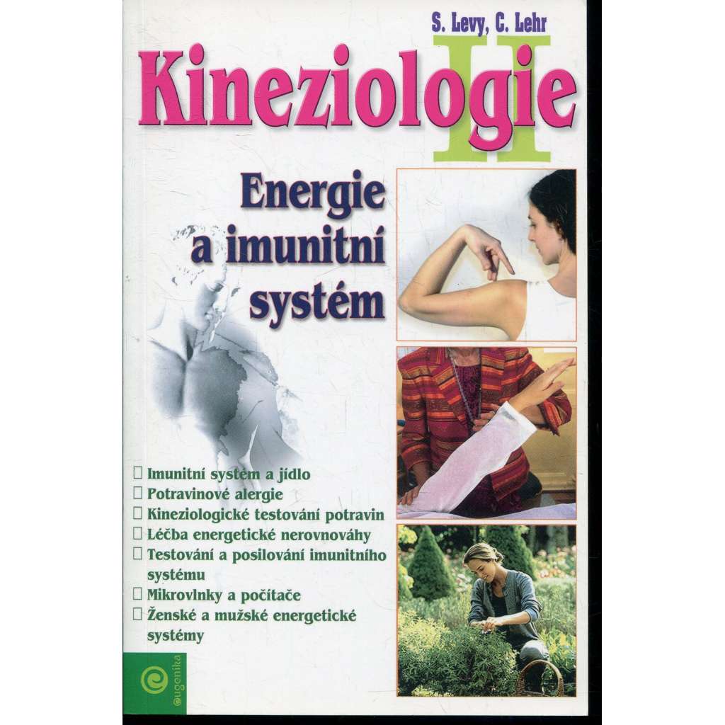 Kineziologie II. Energie a imunitní systém