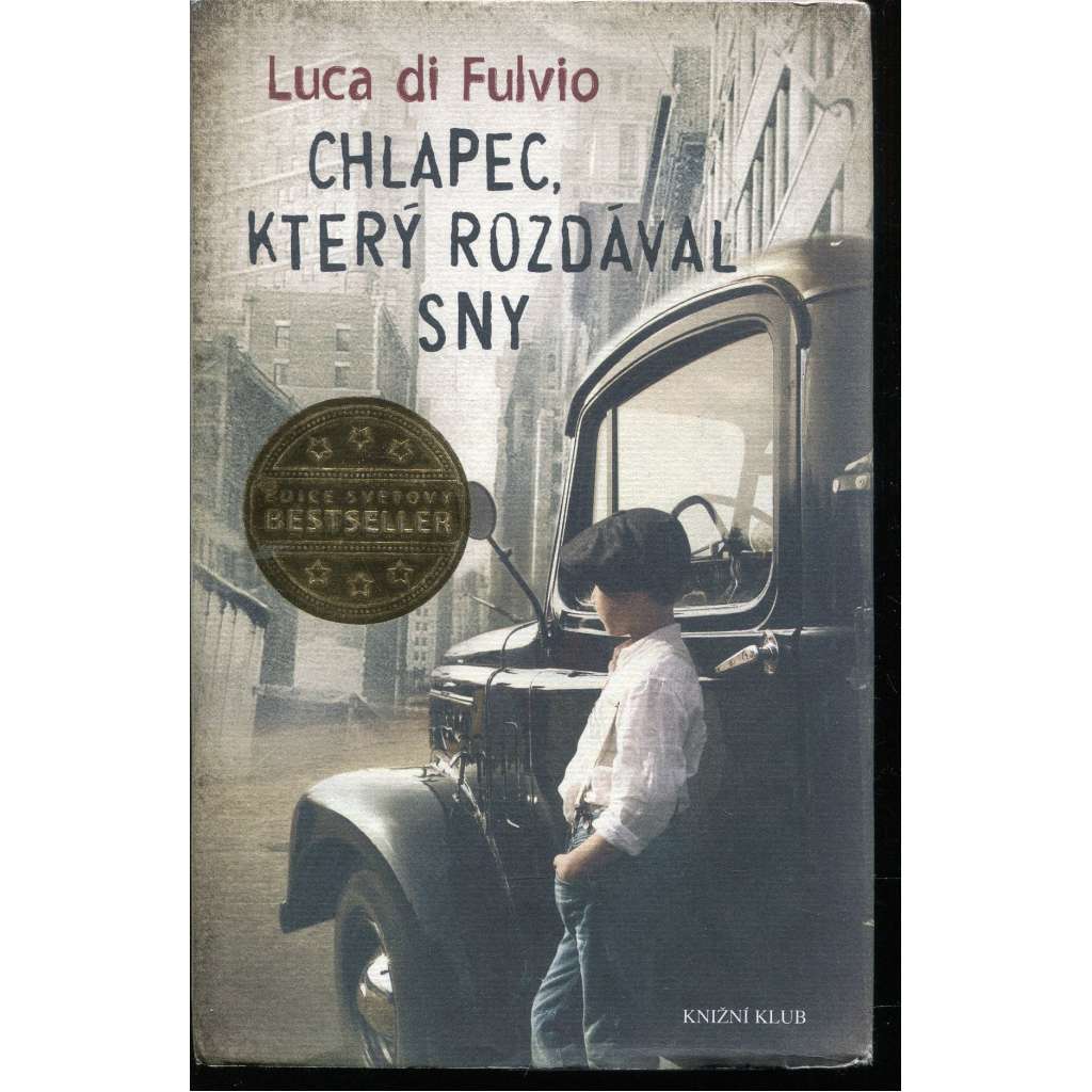 Chlapec, který rozdával sny