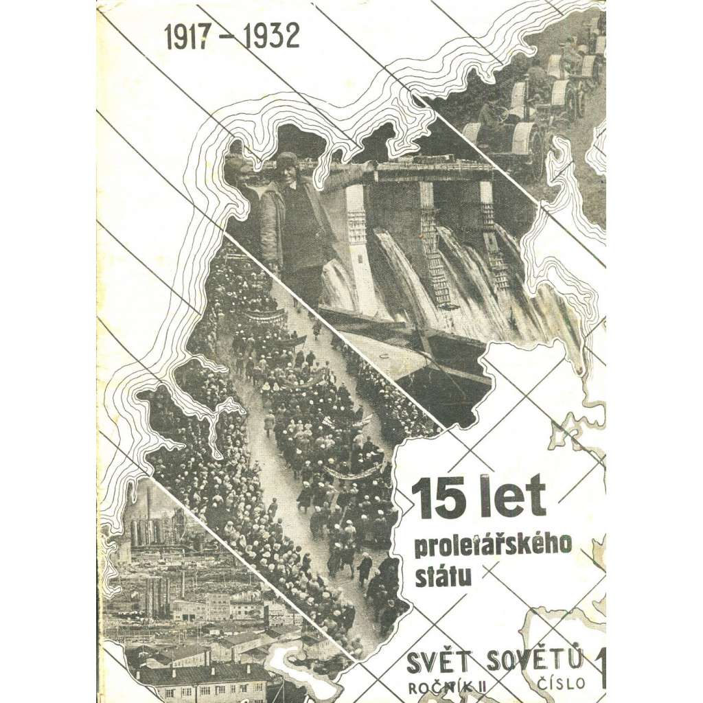 Svět sovětů, ročník II., číslo 1/1932 (časopis, noviny) - Časopis přátel sovětského svazu