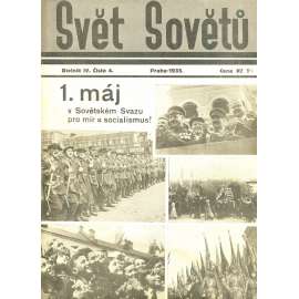 Svět sovětů, ročník IV., číslo 4/1935 (časopis, noviny)