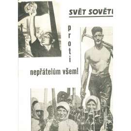 Svět sovětů, ročník II., číslo 7/1933 (časopis, noviny) Časopis přátel sovětského svazu